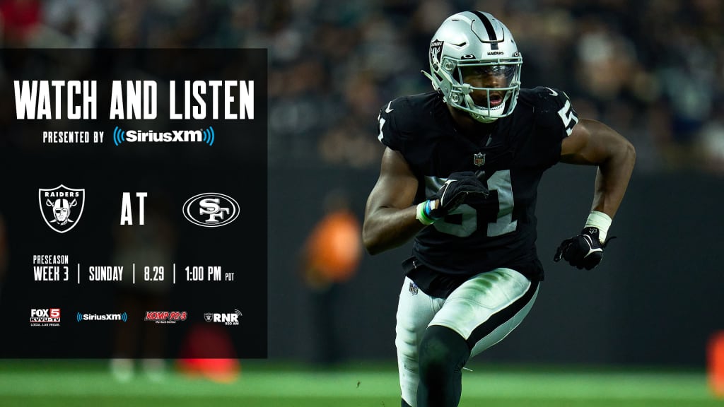 Ways to Watch and Listen to Raiders vs. 49ers in Preseason Game 3