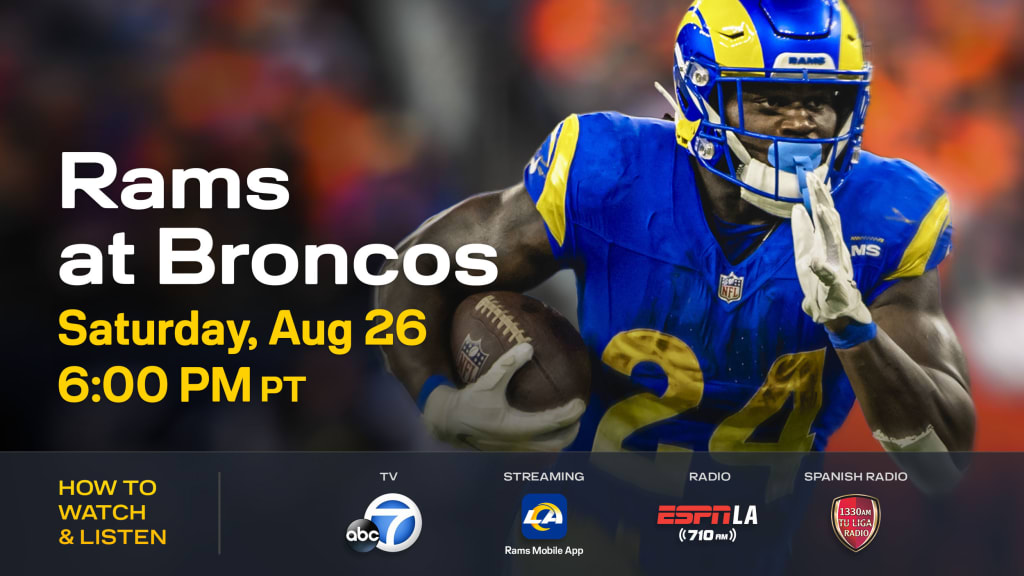Los Angeles Rams at Denver Broncos: How to watch, listen to and live stream  2023 Preseason Week 3 matchup