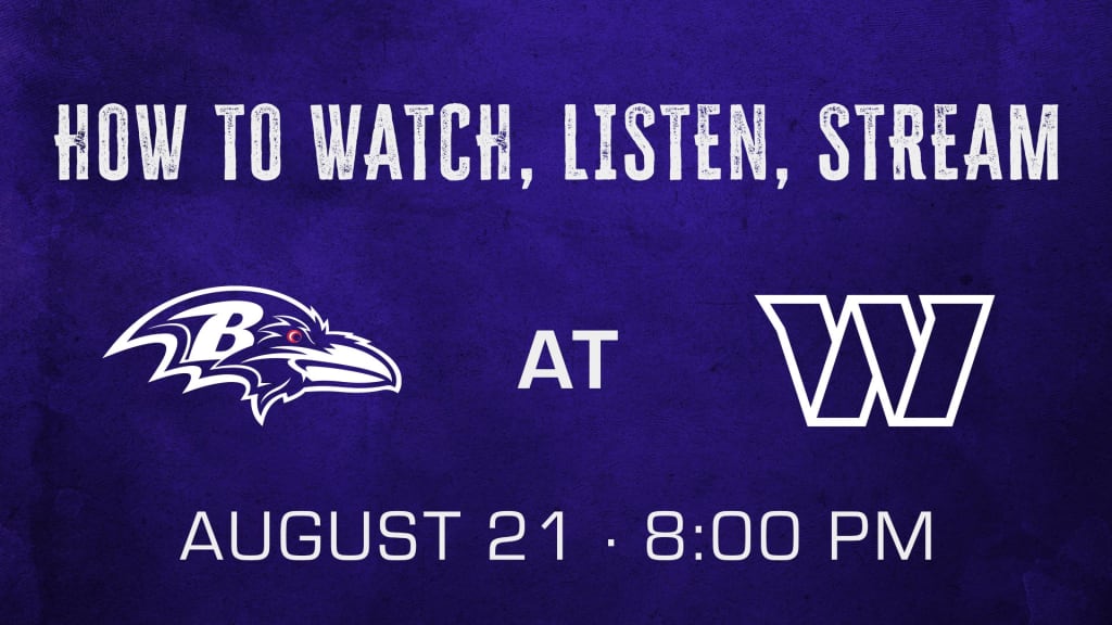 How to Watch, Listen, Live Stream Ravens vs. Commanders Preseason Week 2