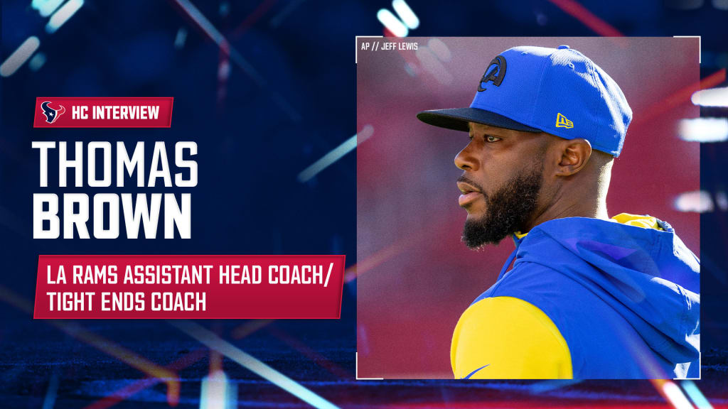 The Houston Texans interviewed the Los Angeles Rams Assistant Head