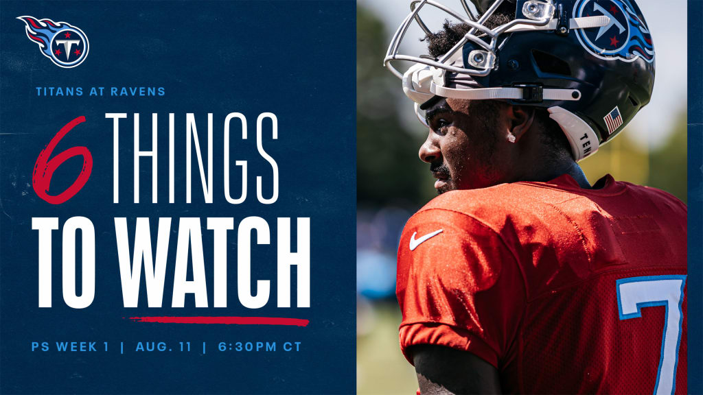 Six things to watch in the Tennessee Titans first preseason game