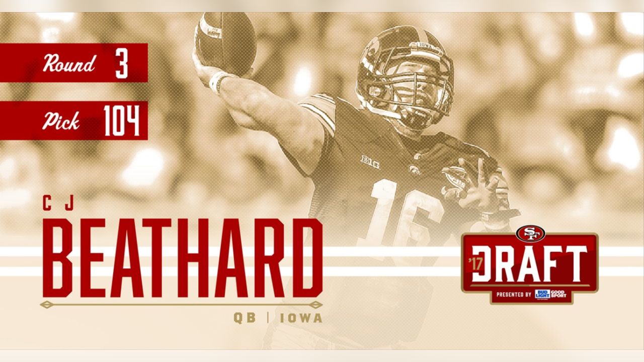 Round 3 - Pick 40: C.J. Beathard, QB, Iowa (San Francisco 49ers