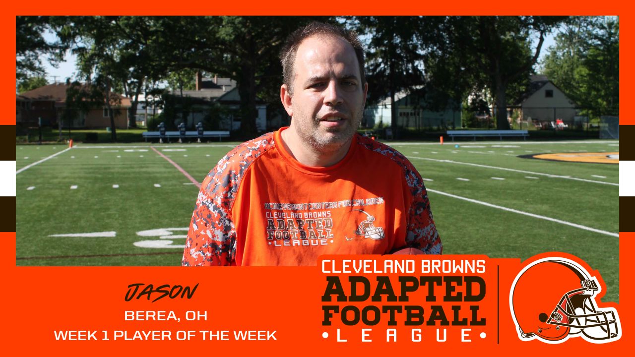 Jason was named Week 1 Player of the Week in the Cleveland Browns Adapted Football League.