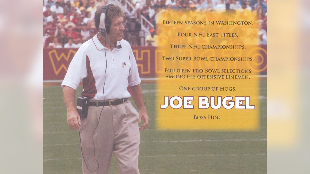 Former Redskins line coach Joe Bugel, architect of the famed Hogs