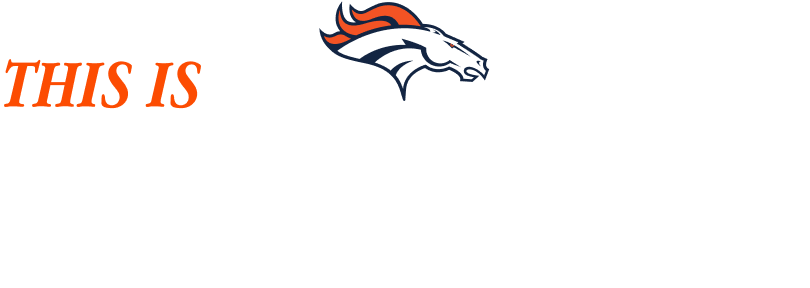 This is Broncos Country