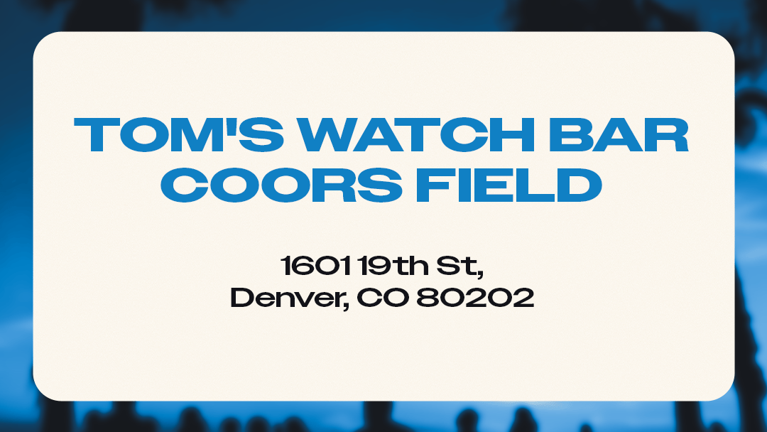 Toms Watch Bar - Coors Field