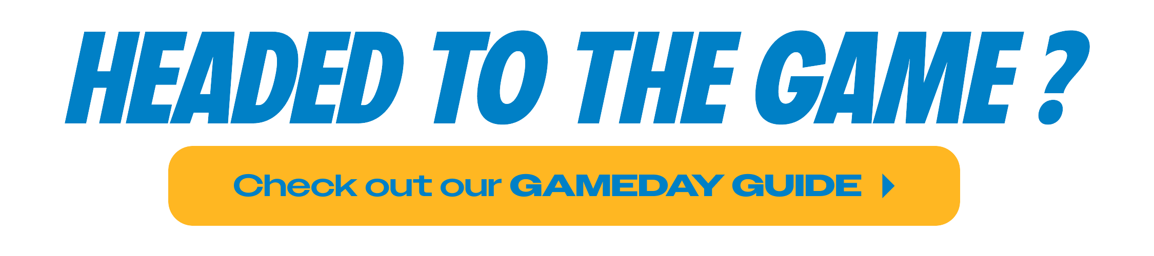 Headed to the game, click here for our gameday guide