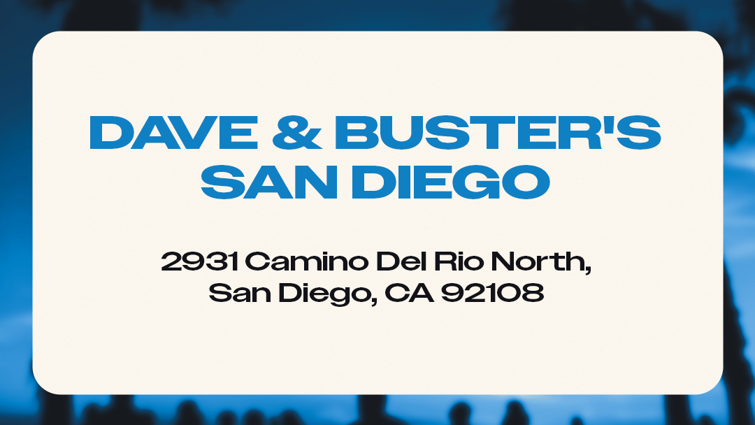 Dave and Busters SD