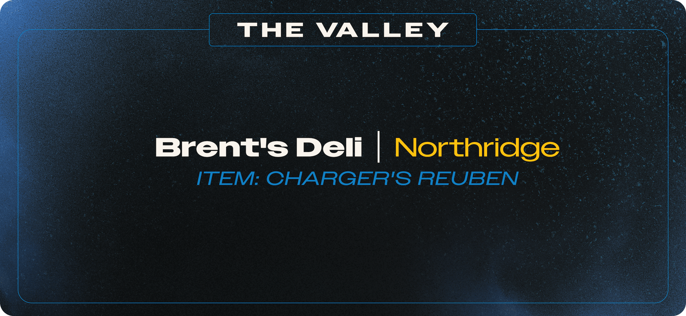 The Valley - Brents Deli