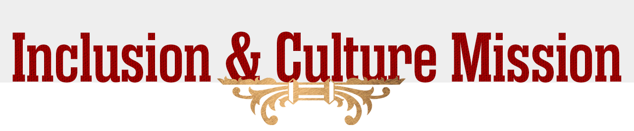 Inclusion and Culture Mission