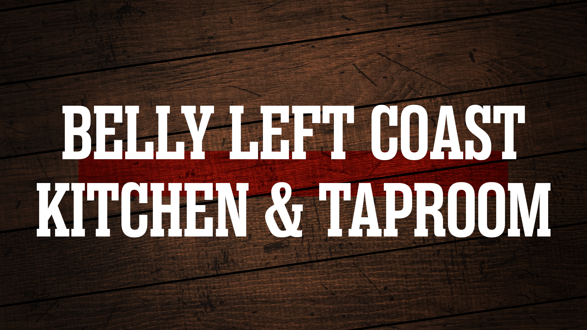 Belly Left Coast Kitchen & Taproom