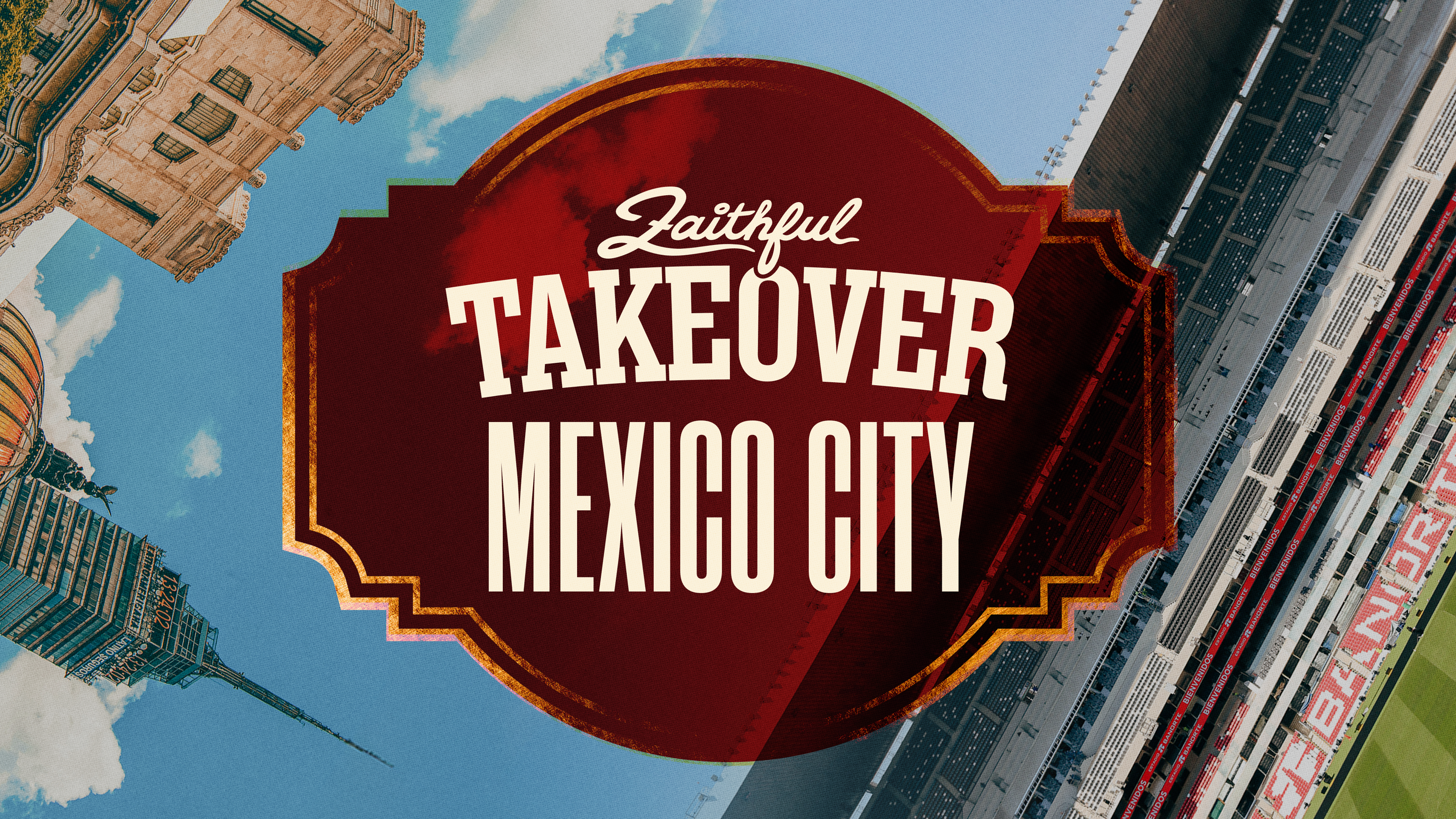 2026 Takeover - 16x9 - Mexico City