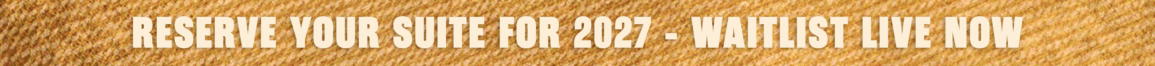 2- Reserve Your Suite Banner (1)