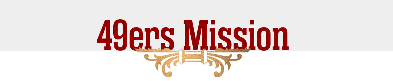 49ers Mission