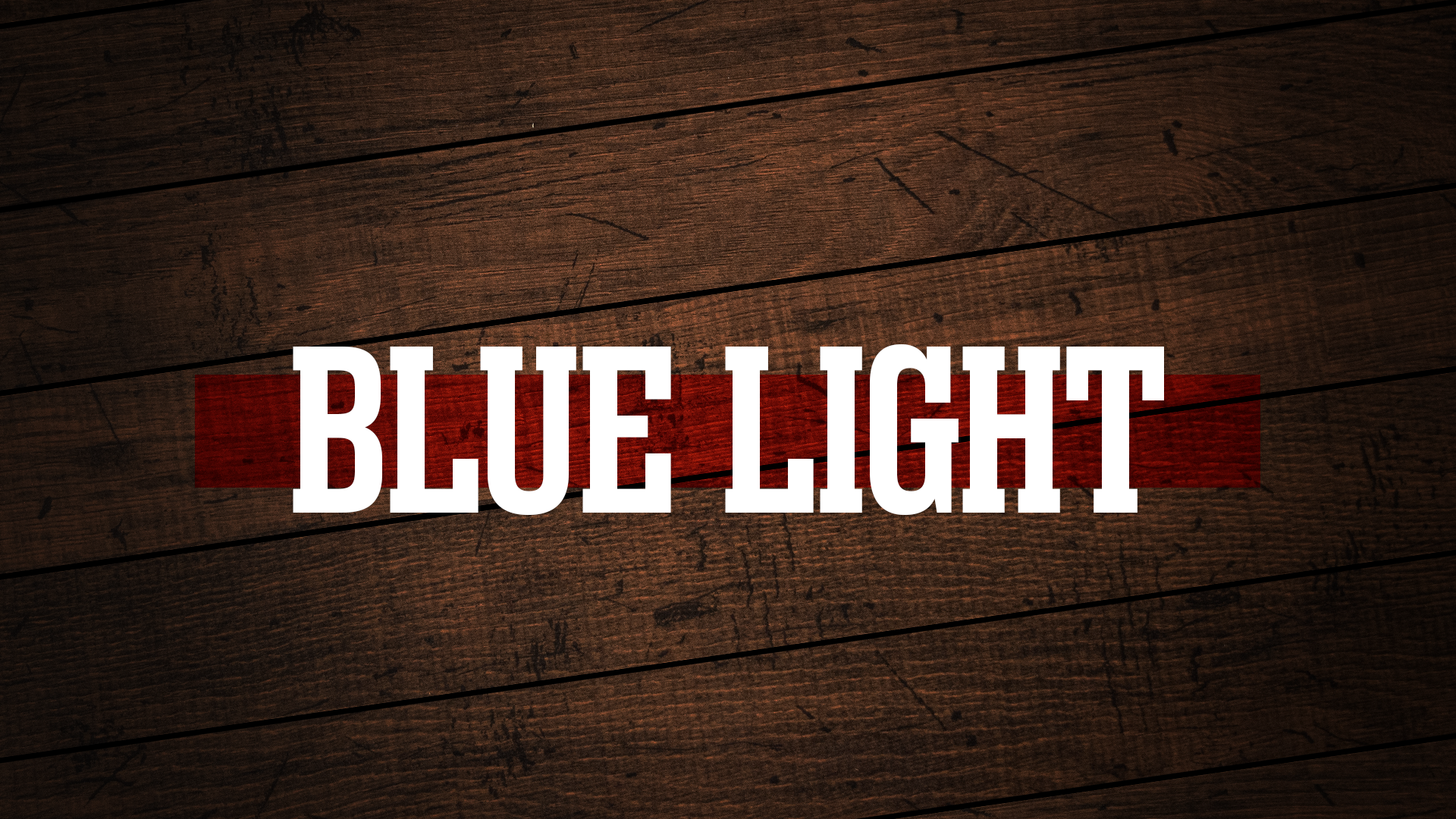 Blue Light