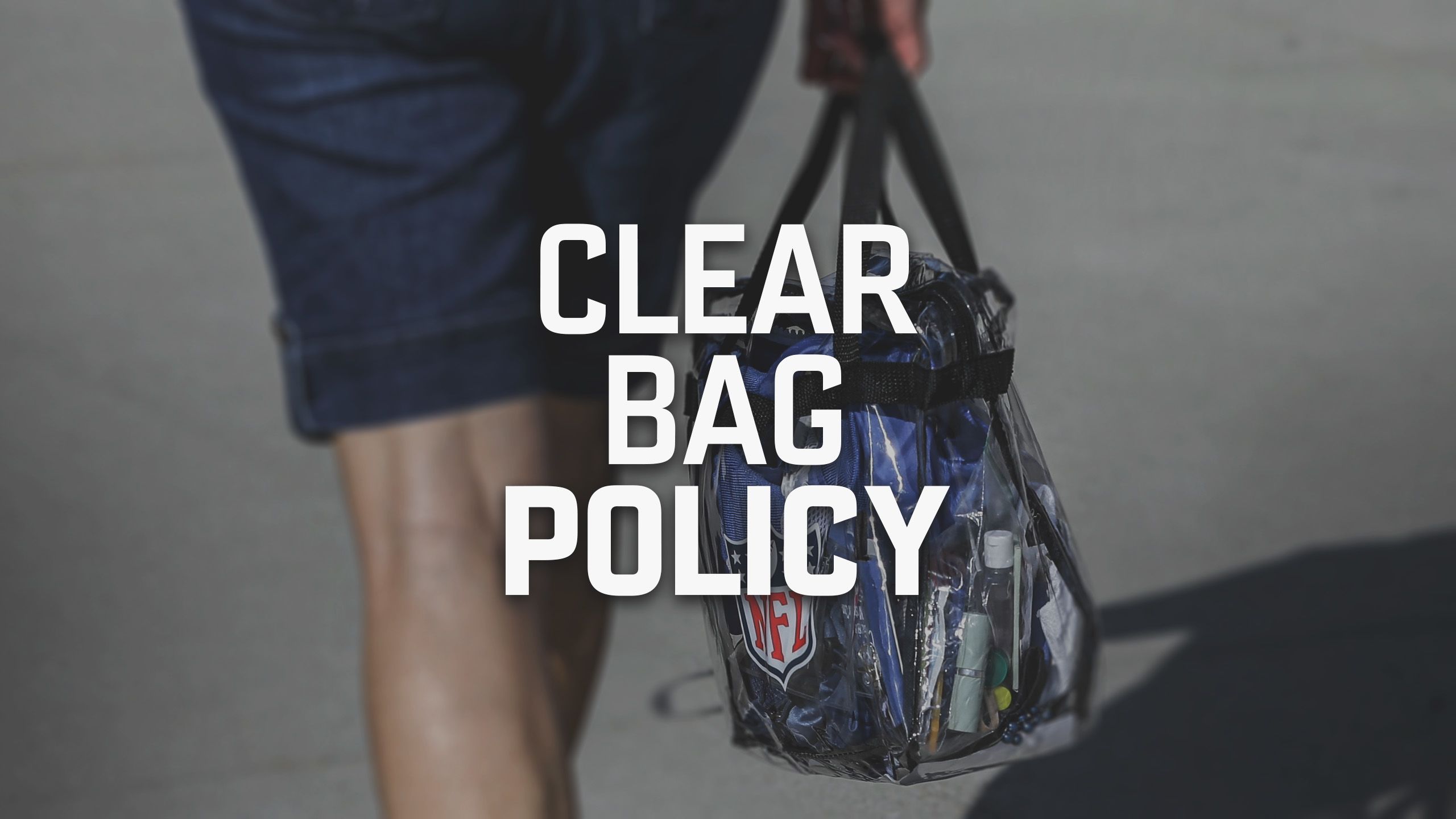 Clear Bag Policy