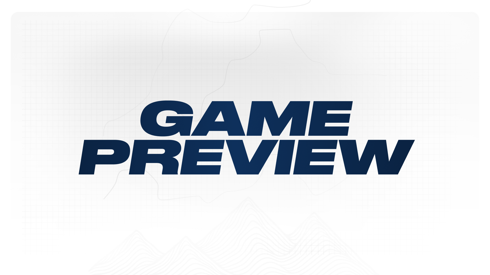 Game Preview