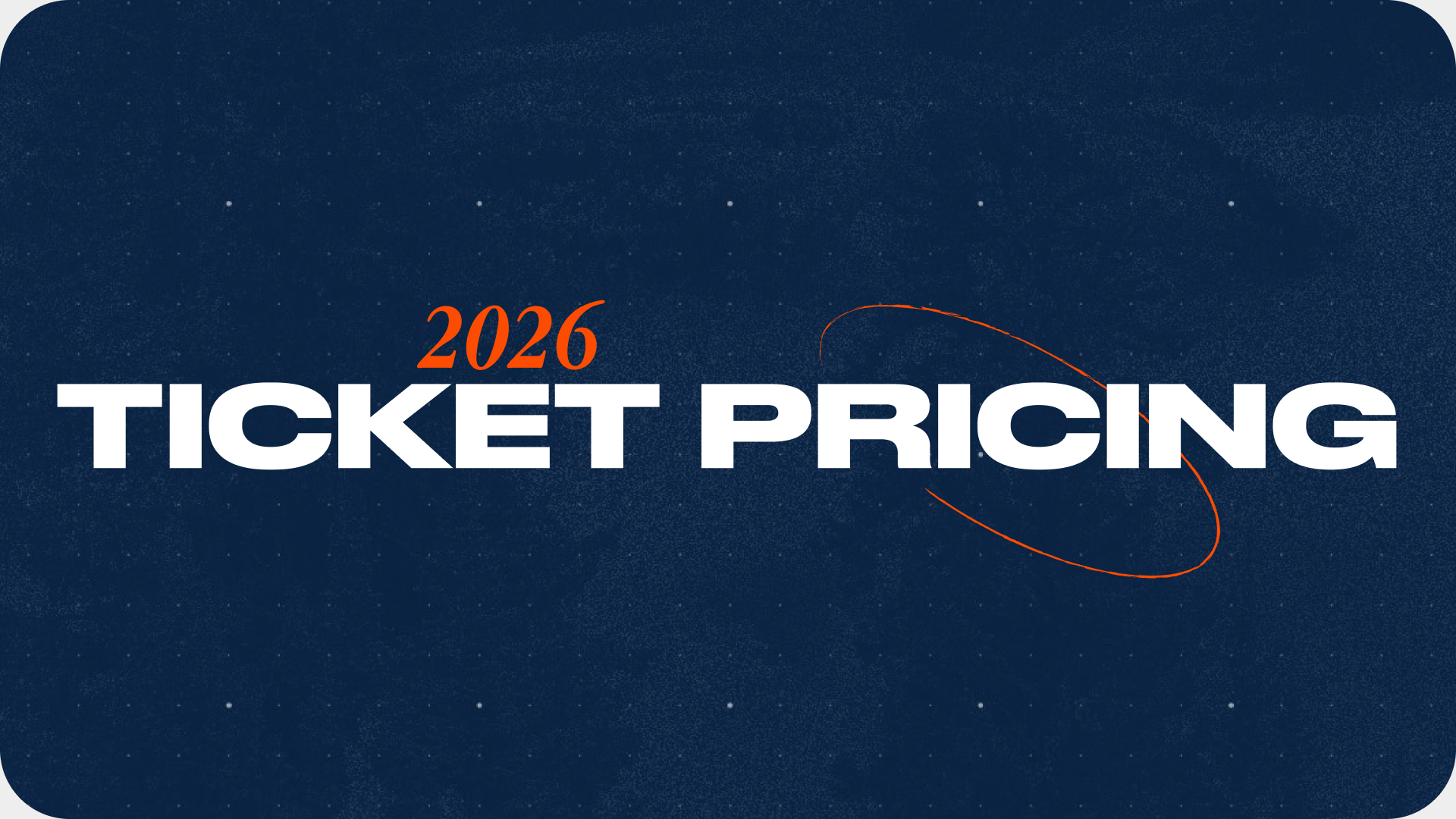 2026 Ticket Pricing