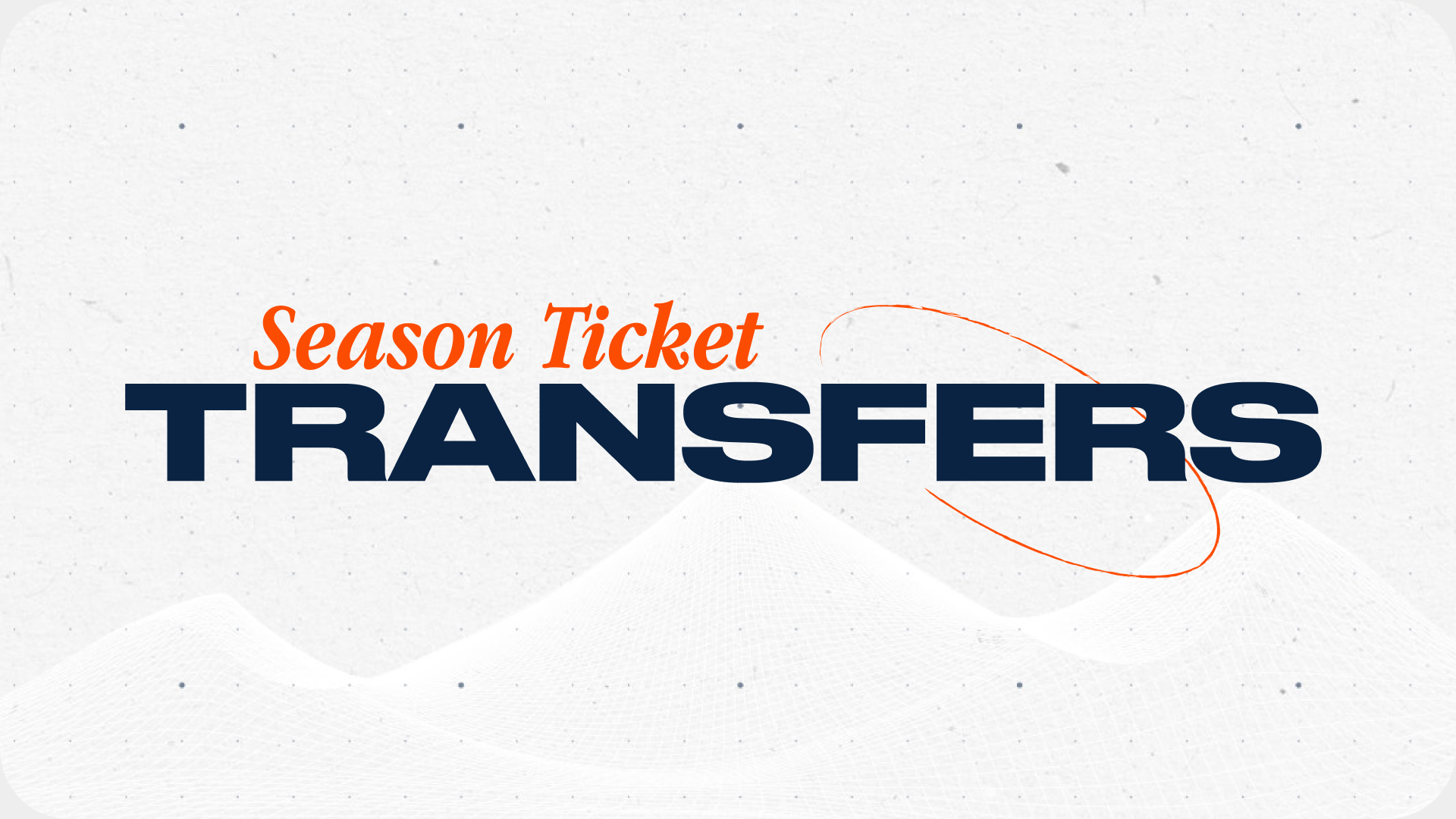 Season Ticket Member Transfers