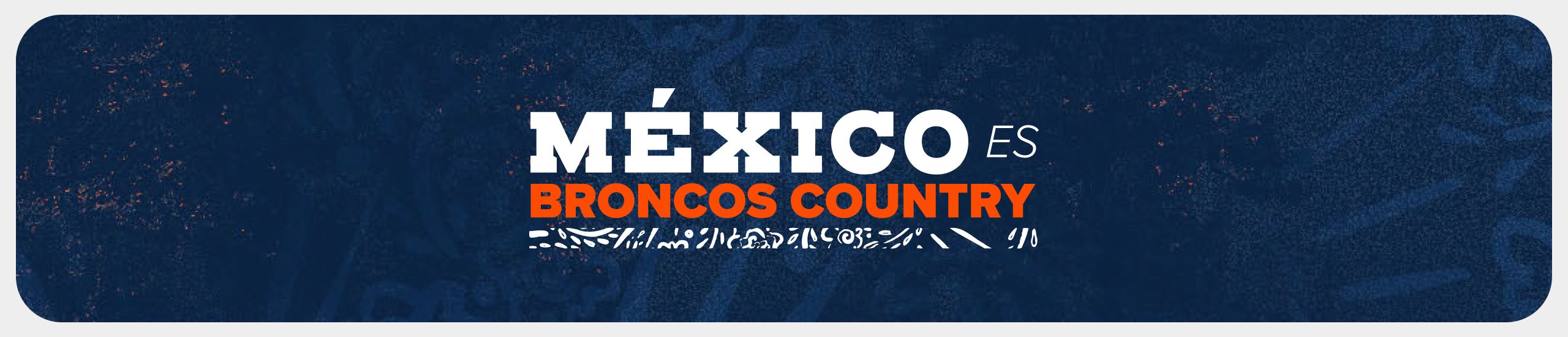 Mexico es Broncos County