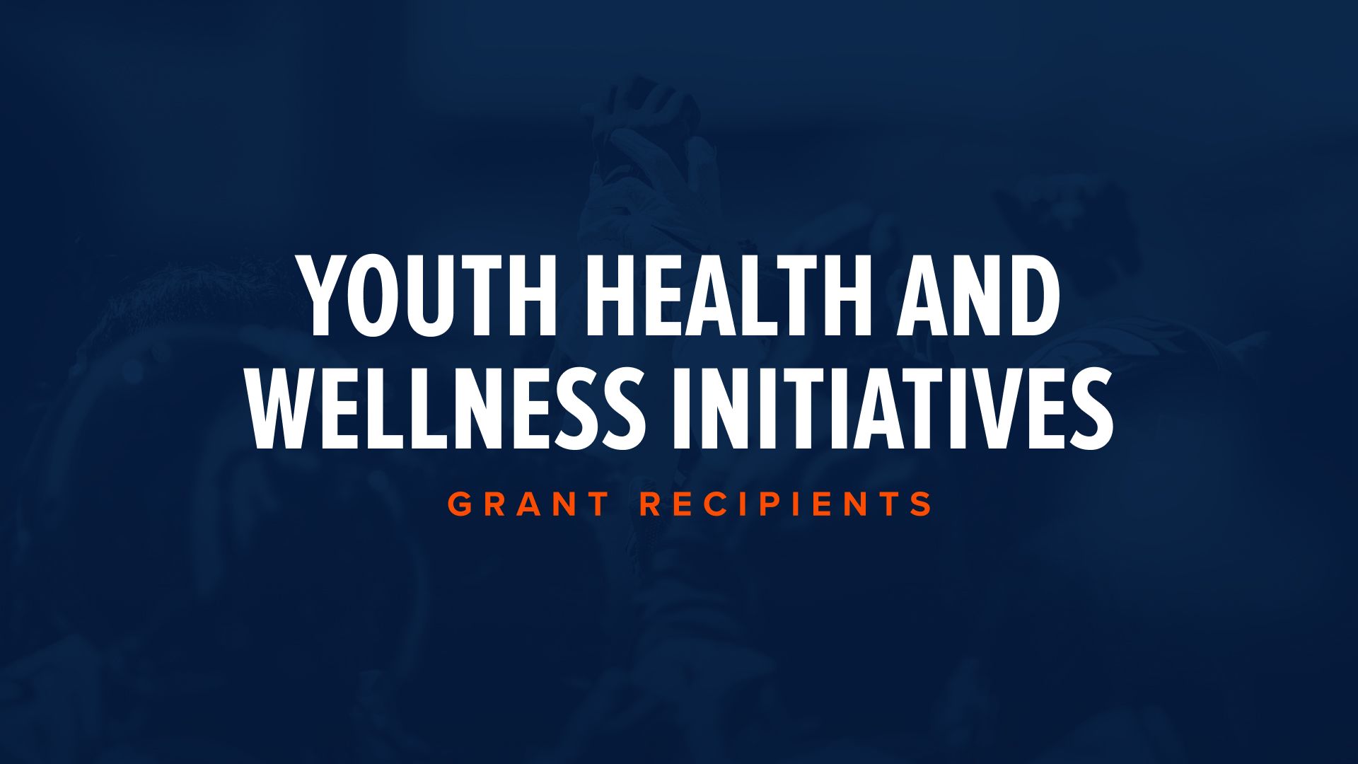 Congratulations to Denver Broncos Foundation Grant Recipients!