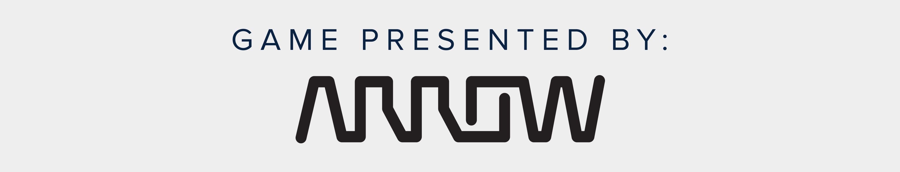 Game Presented by ARROW