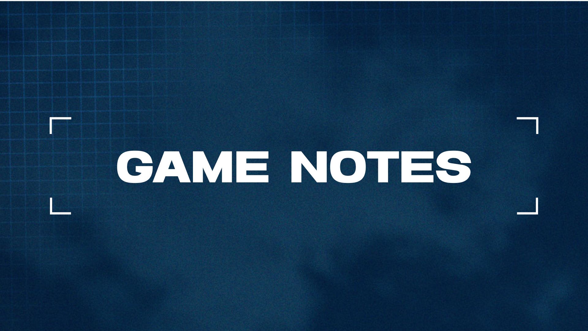 Read gameday notes