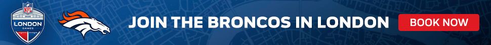 Join the Broncos in London! Book Now