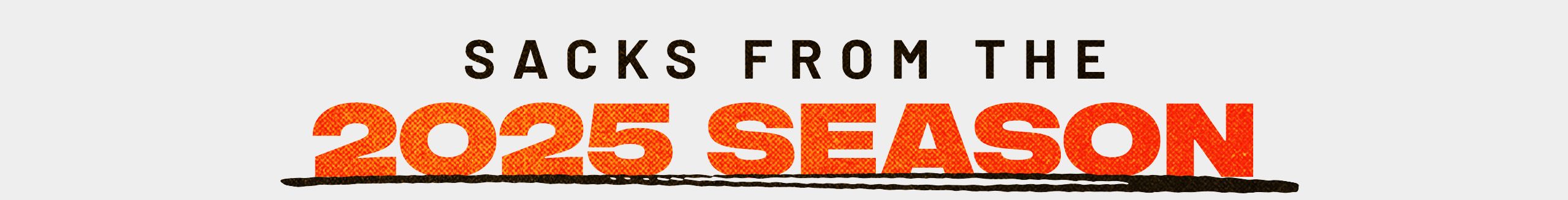 25_Garrett_SingleSeasonSackRecord_LP_SectionHeader_SacksFrom2025Season (1)