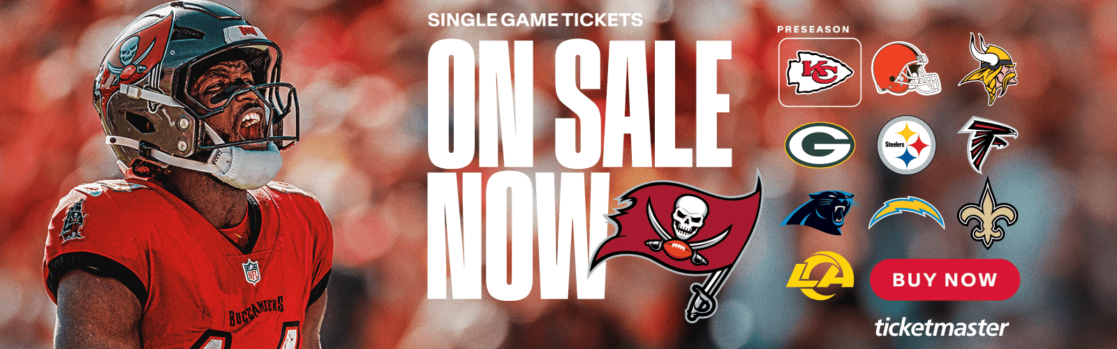 Tampa Bay Buccaneers Single Game Tickets On Sale Now, Preseason Wk 1 vs. KC Aug 22, 730pm, CLE sept 20 1pm, MIN sept 27 405pm, GB Oct 4 1pm, PIT Oct 18 1pm, ATL Nov 1 m, CAR Nov 30 815pm, LAC Dec 6 1pm, NO Dec 20 1pm, LAR Jan 3