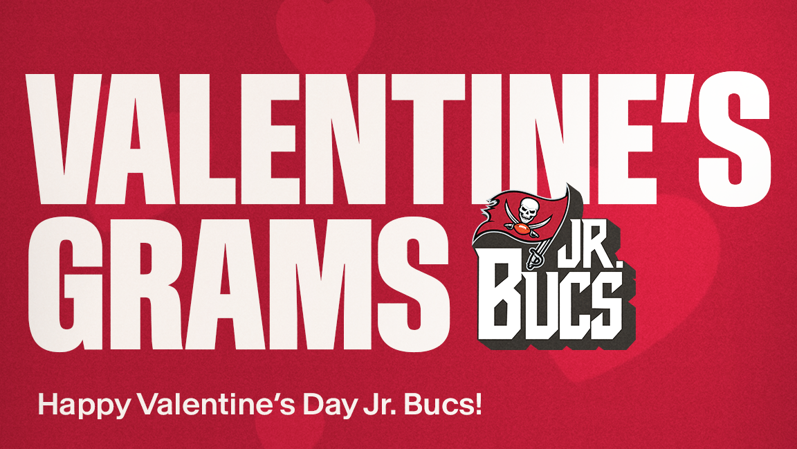 Valentine's Grams Jr. Bucs Happy Valentine's Day Jr. Bucs!