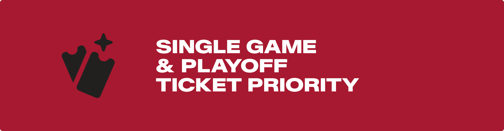 Single Game and Playoff Ticket Priority