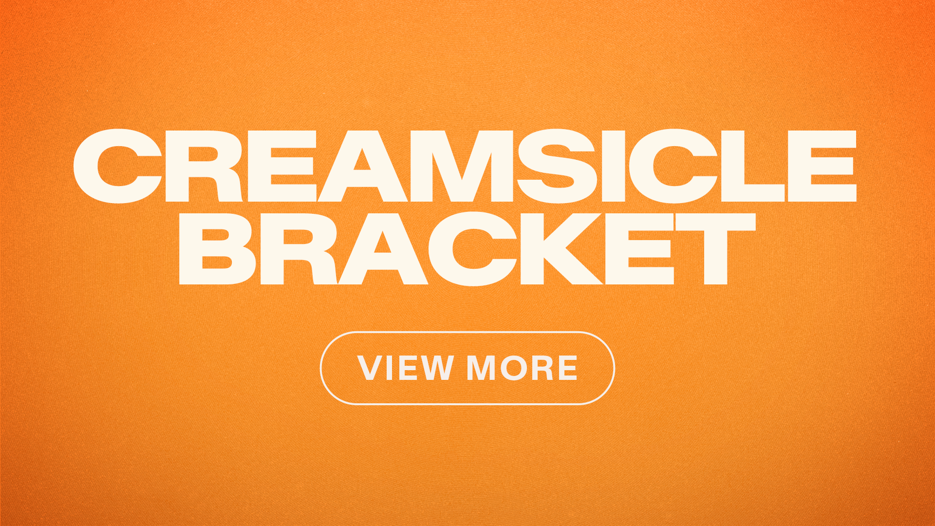 Creamsicle Bracket