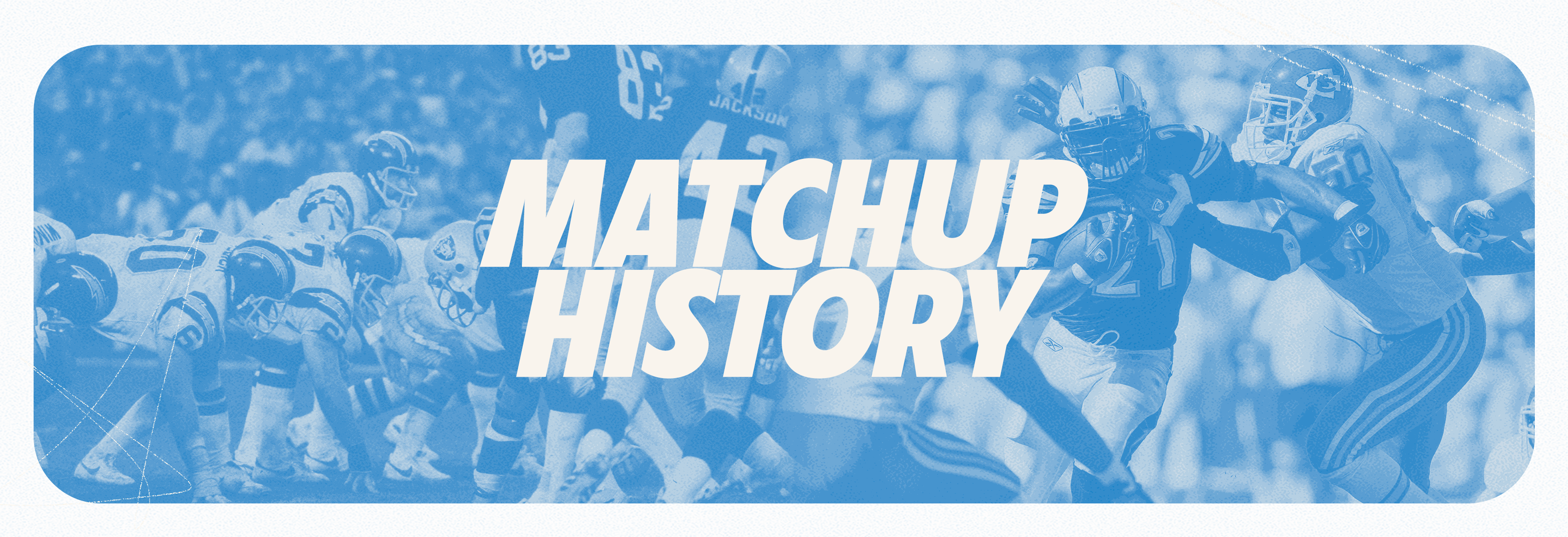 Digital_Site_Matchup_History_SubHeader_v2