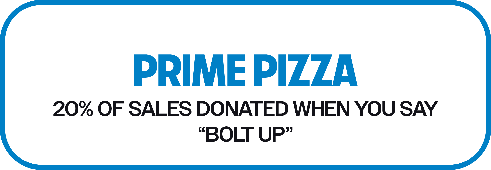 Digital_Site_ImpactFund_BoltUpGiveBack_Restaurants_PrimePizza