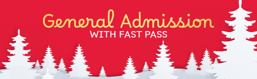 General Admission with Fast Pass