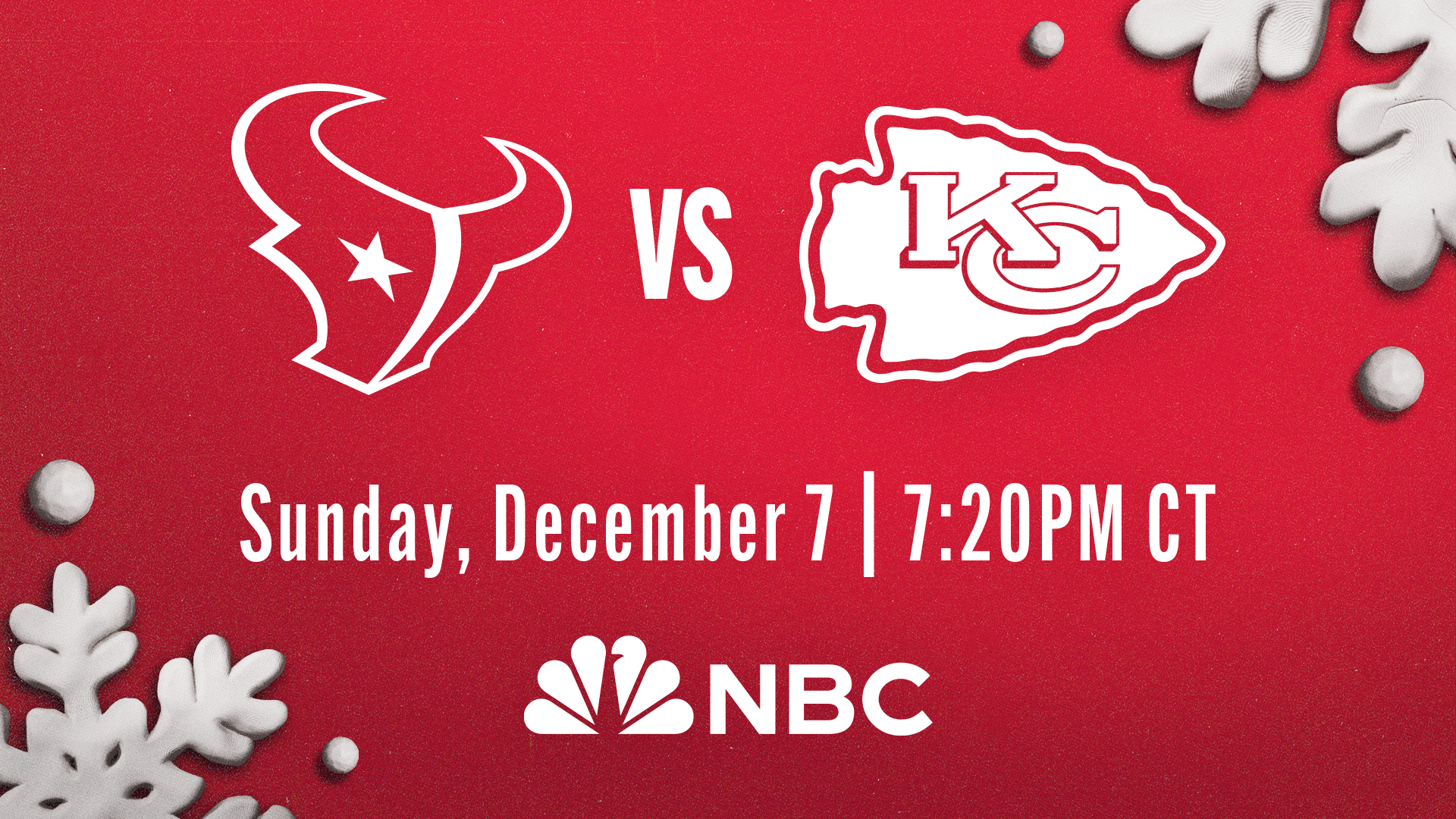 12/7 Kansas City Chiefs vs. Houston Texans on NBC (NFL+ / Peacock / KSHB Locally)