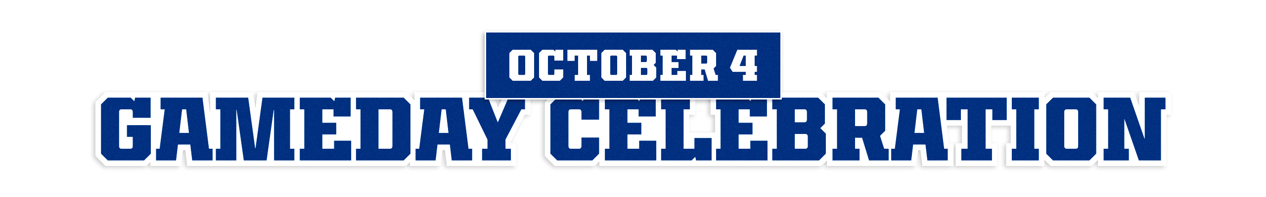 October 4 Gameday Celebration