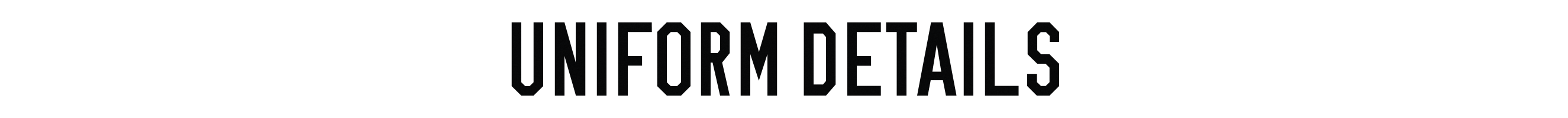Uniform Details
