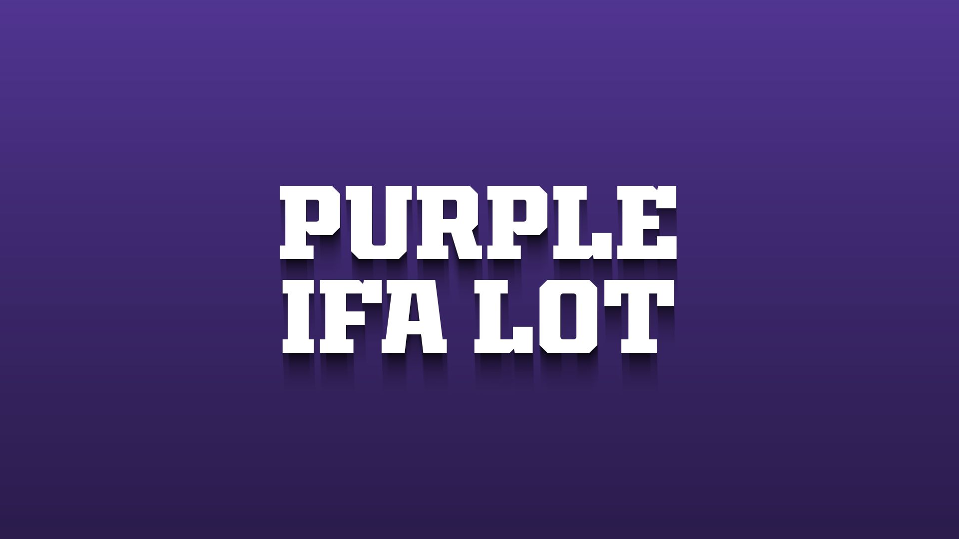 Purple IFA Lot
