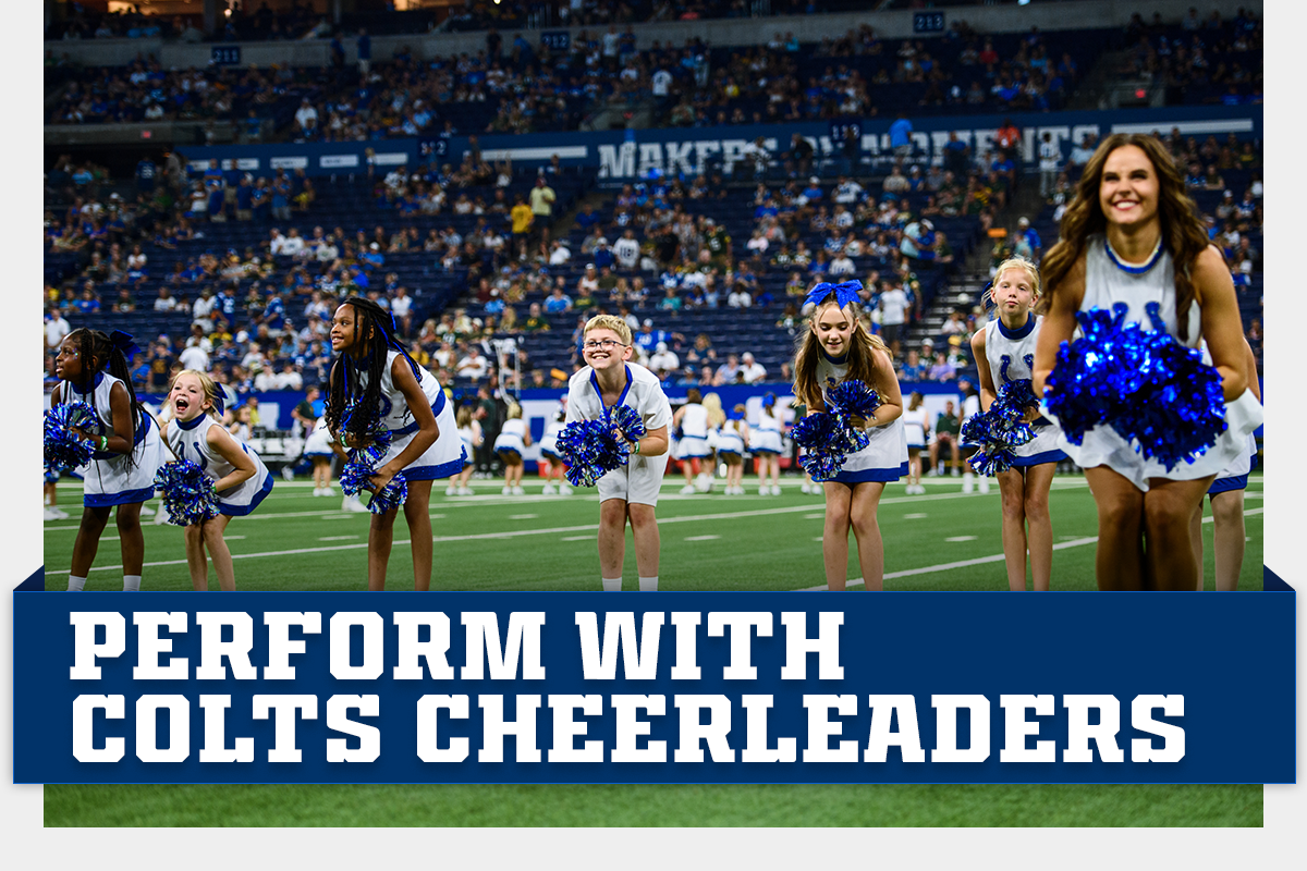 Perform with Colts Cheerleaders