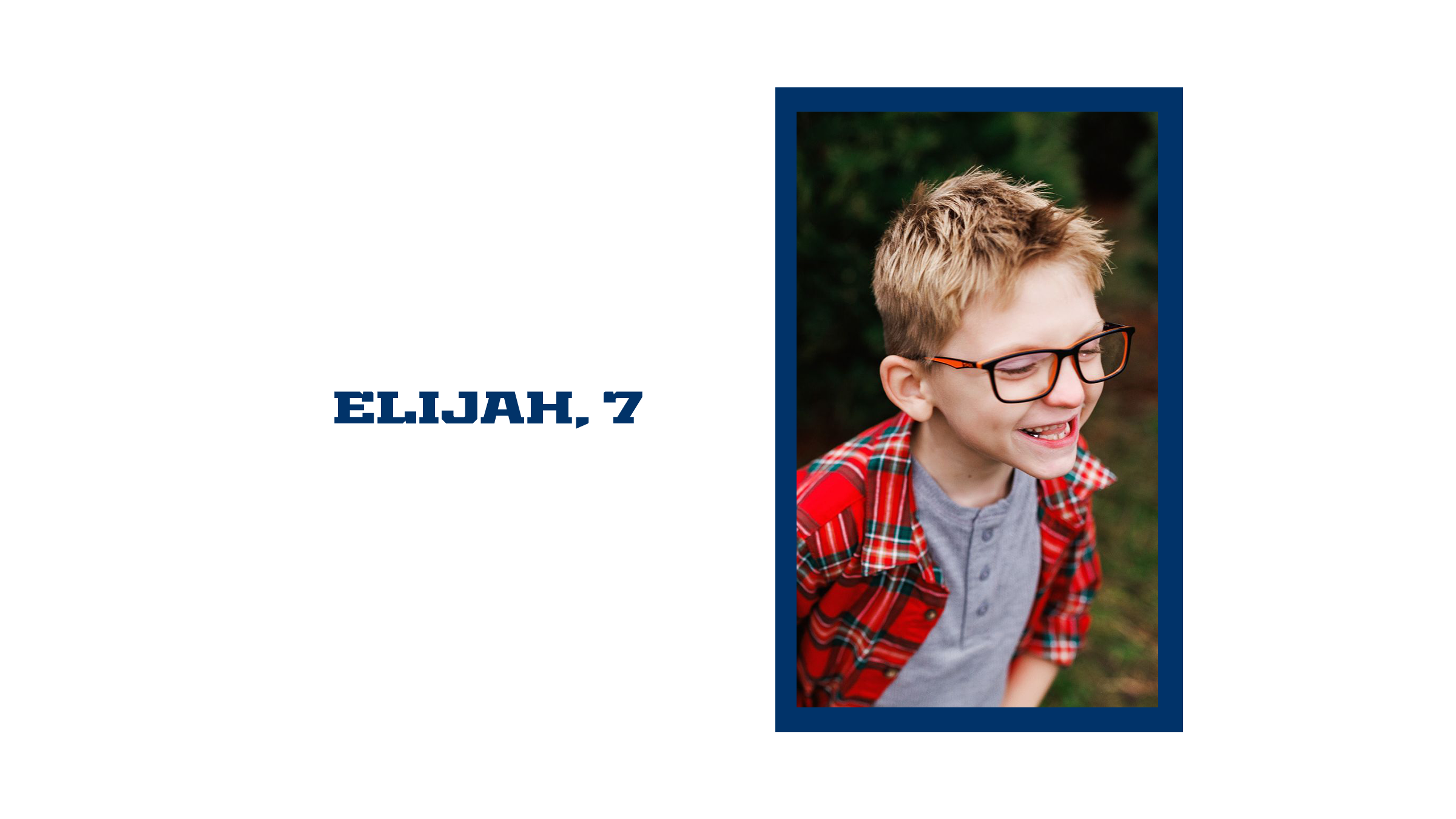 Elijah, Age 7