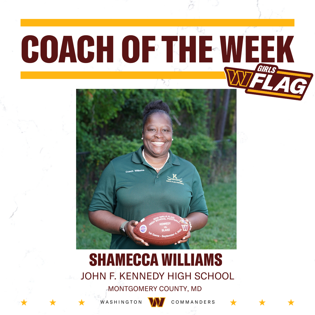 Week 1 – Coach Shamecca Williams, John F. Kennedy High School, Montgomery County, MD