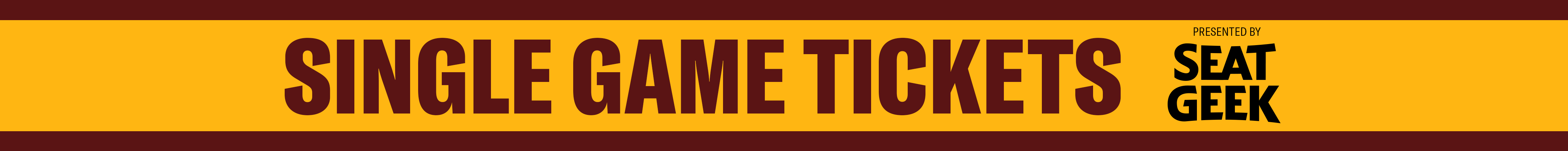 Web Banner - Single Game Tickets presented by SeatGeek