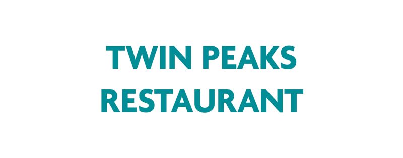 Twin Peaks Restaurant
