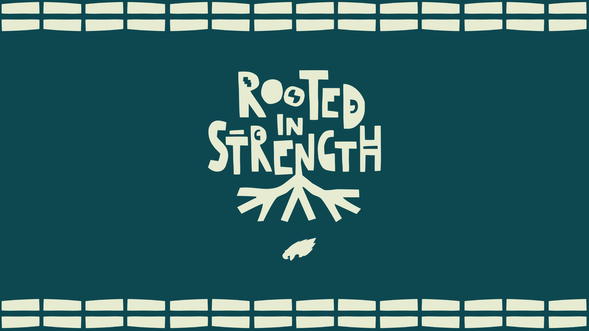 Rooted In Strength