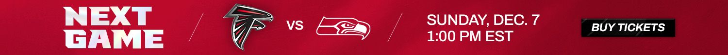 Next Game- Falcons vs Seahwaks- Sunday, December 7, 1:00pm