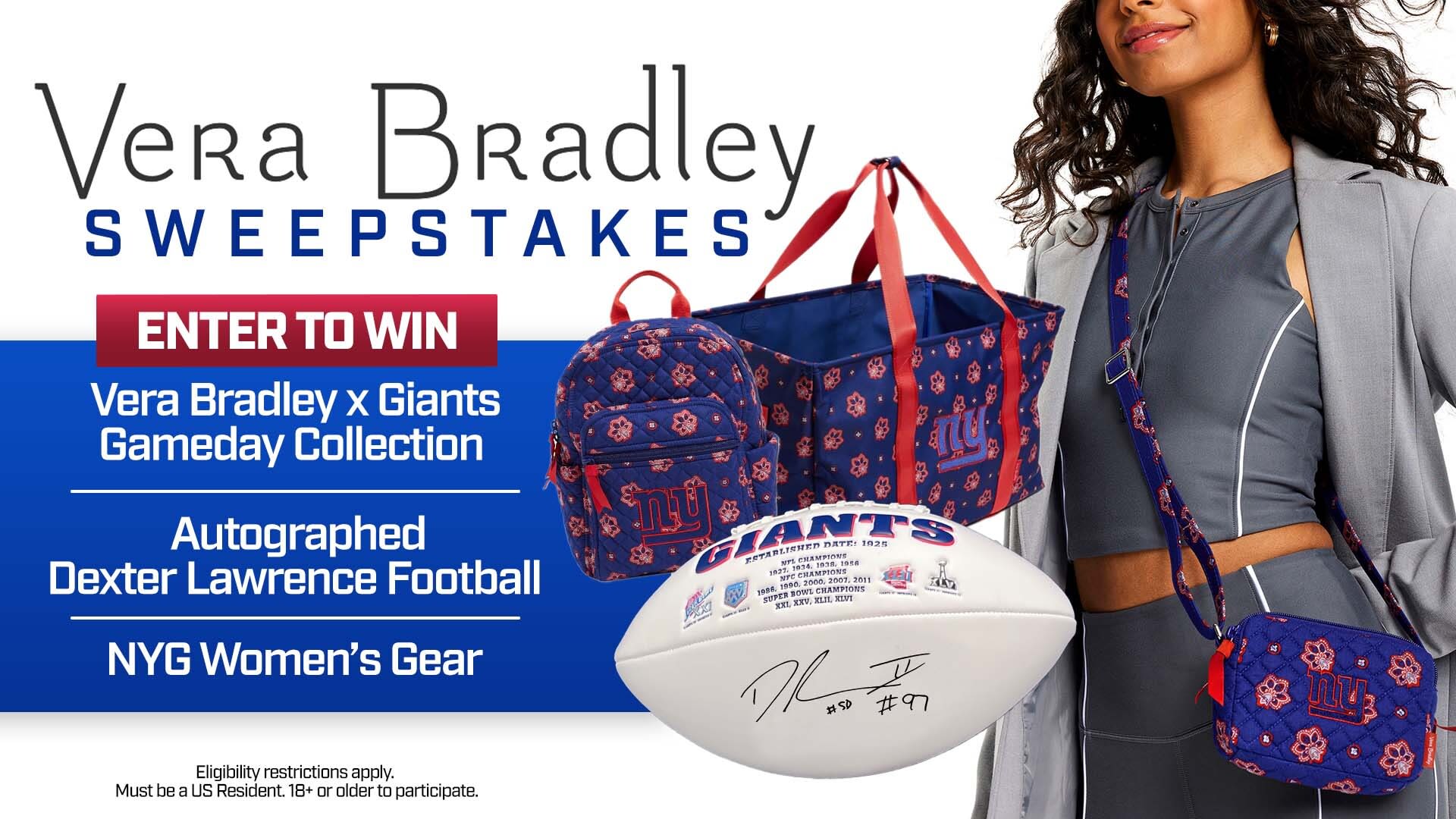 Giants Vera Bradley Sweepstakes  Enter for a chance to win Vera Bradley x  Giants Gameday Collection, Autographed Dexter Lawrence Football, NYG  Women's Gear