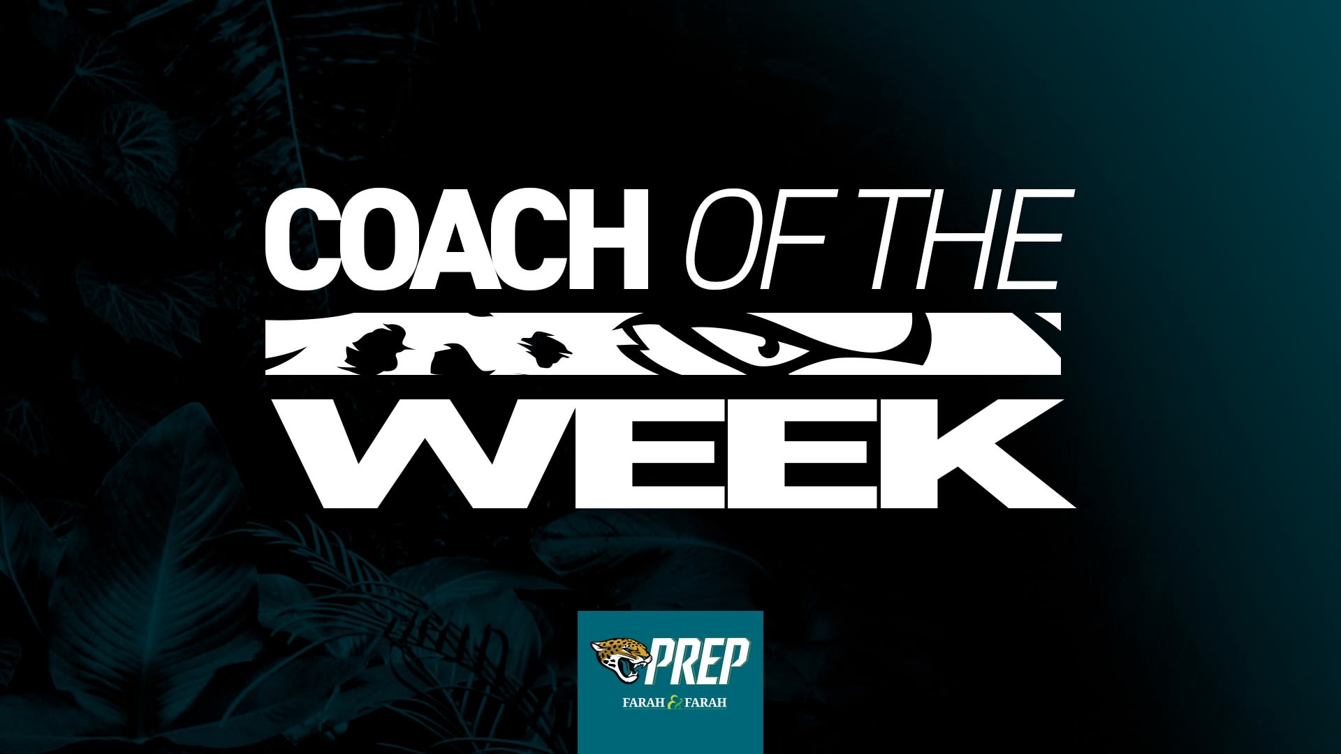 Farah & Farah Coach of the Week