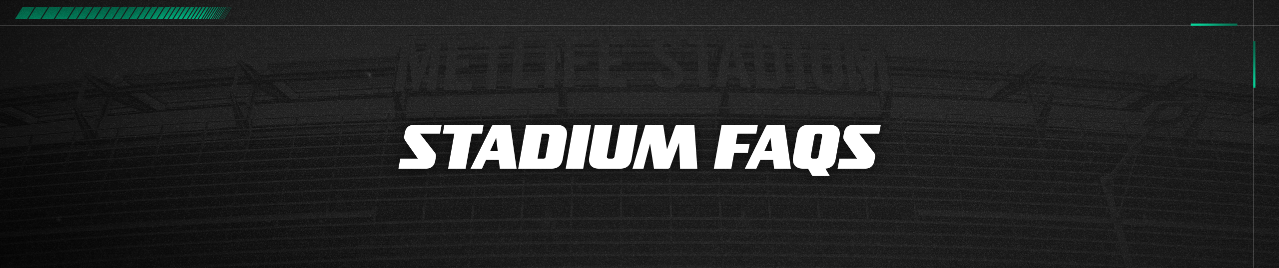 Stadium FAQs